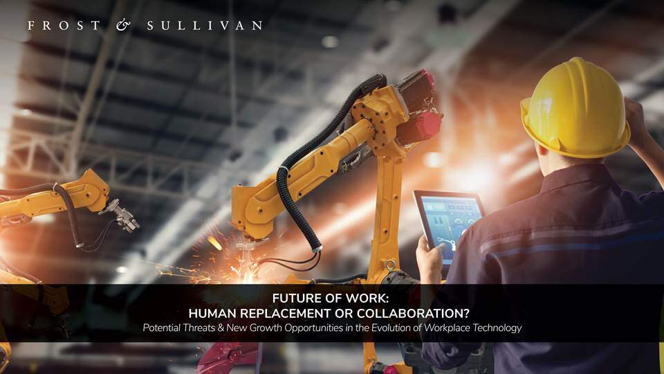 Frost & Sullivan Examines the Future of Work:  Human Replacement or Collaboration