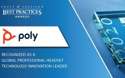 Poly Recognized by Frost & Sullivan as the 2020 Global Technology Innovation Leader for Its Diverse and Continually Evolving Professional Headset Portfolio