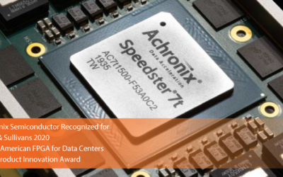 Achronix Commended by Frost & Sullivan for its Flexible FPGA Solutions, Speedster7t FPGAs and Speedcore eFPGA IP