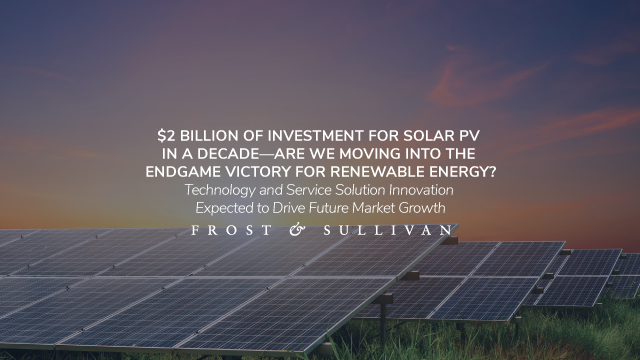 Frost & Sullivan Spotlights Solar PVs and the Changing Market Dynamics Expected through 2030