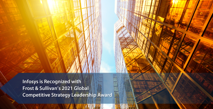 Infosys BPM Receives the 2021 Frost & Sullivan Competitive Strategy Leadership Award